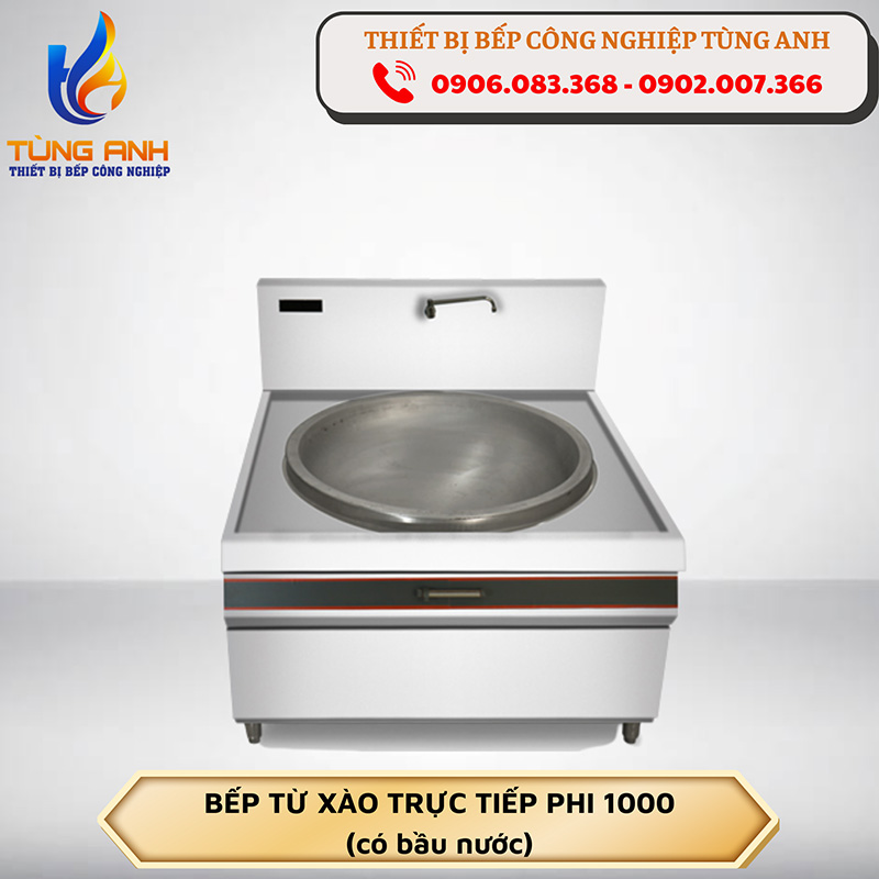 Bếp từ xào trực tiếp phi 1000 (có bầu nước)
