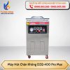 Máy hút chân không DZQ 400 Pro Max