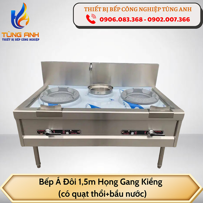 Bếp Á đôi 1,5m họng gang (có quạt thổi+bầu nước)