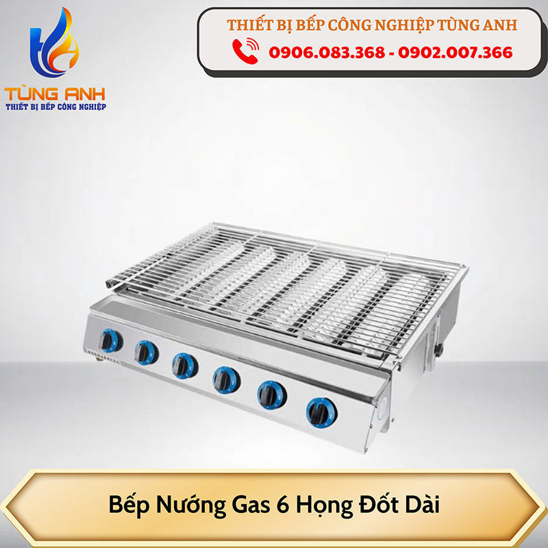 Bếp nướng gas 6 họng đốt dài
