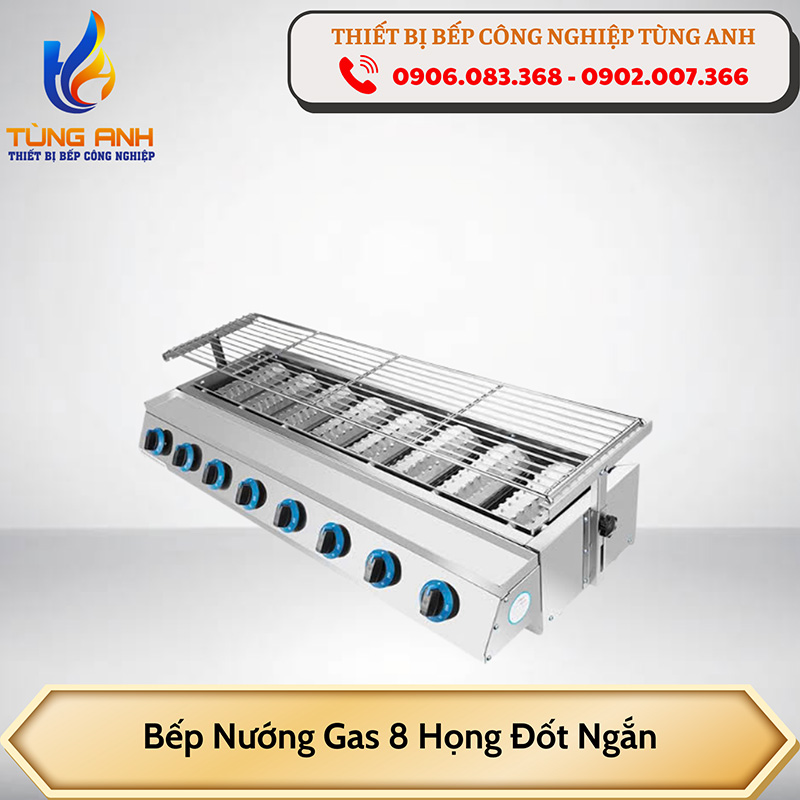 Bếp nướng gas 8 họng đốt ngắn