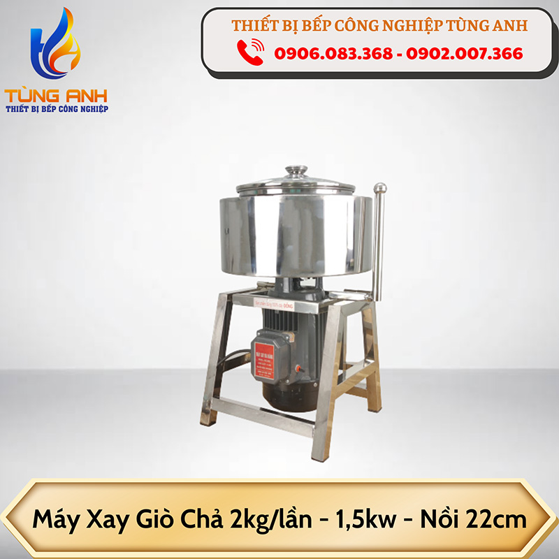 Máy xay giò chả 2kg/lần - Nồi 22cm - 1.5kw