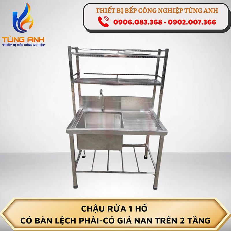 Chậu rửa 1 hố - Có bàn lệch phải - Có giá nan trên 2 tầng