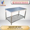Bàn sơ chế inox