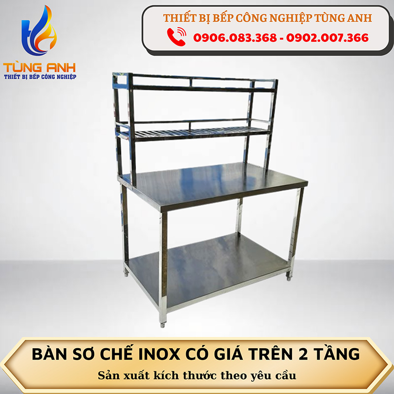 Bàn sơ chế inox có giá trên 2 tầng